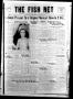 Thumbnail image of item number 1 in: 'The Fish Net (Fort Worth, Tex.), Vol. 11, No. 25, Ed. 1 Wednesday, April 14, 1937'.