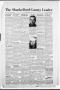 Thumbnail image of item number 1 in: 'The Shackelford County Leader (Albany, Tex.), Vol. 5, No. 1, Ed. 1 Thursday, January 14, 1943'.