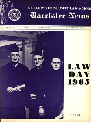 Primary view of object titled 'Barrister News, Volume 13, Number 1, Summer, 1965'.