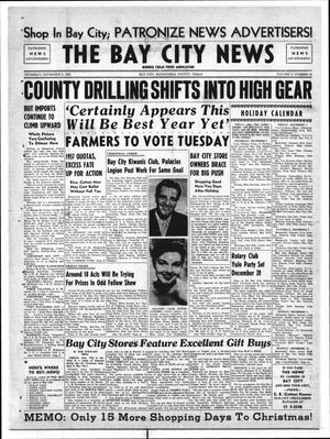 The Bay City News (Bay City, Tex.), Vol. 11, No. 25, Ed. 1 Thursday, December 6, 1956