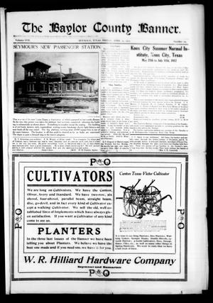 The Baylor County Banner. (Seymour, Tex.), Vol. 17, No. 29, Ed. 1 Friday, April 19, 1912