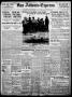 Thumbnail image of item number 1 in: 'San Antonio Express. (San Antonio, Tex.), Vol. 46, No. 140, Ed. 1 Saturday, May 20, 1911'.