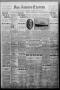 Thumbnail image of item number 1 in: 'San Antonio Express. (San Antonio, Tex.), Vol. 48, No. 257, Ed. 1 Sunday, September 14, 1913'.