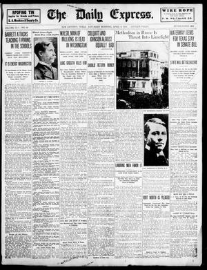 Primary view of object titled 'The Daily Express. (San Antonio, Tex.), Vol. 45, No. 99, Ed. 1 Saturday, April 9, 1910'.