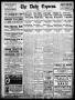 Thumbnail image of item number 1 in: 'The Daily Express. (San Antonio, Tex.), Vol. 44, No. 150, Ed. 1 Sunday, May 30, 1909'.