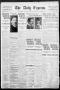 Newspaper: The Daily Express. (San Antonio, Tex.), Vol. 45, No. 357, Ed. 1 Frida…
