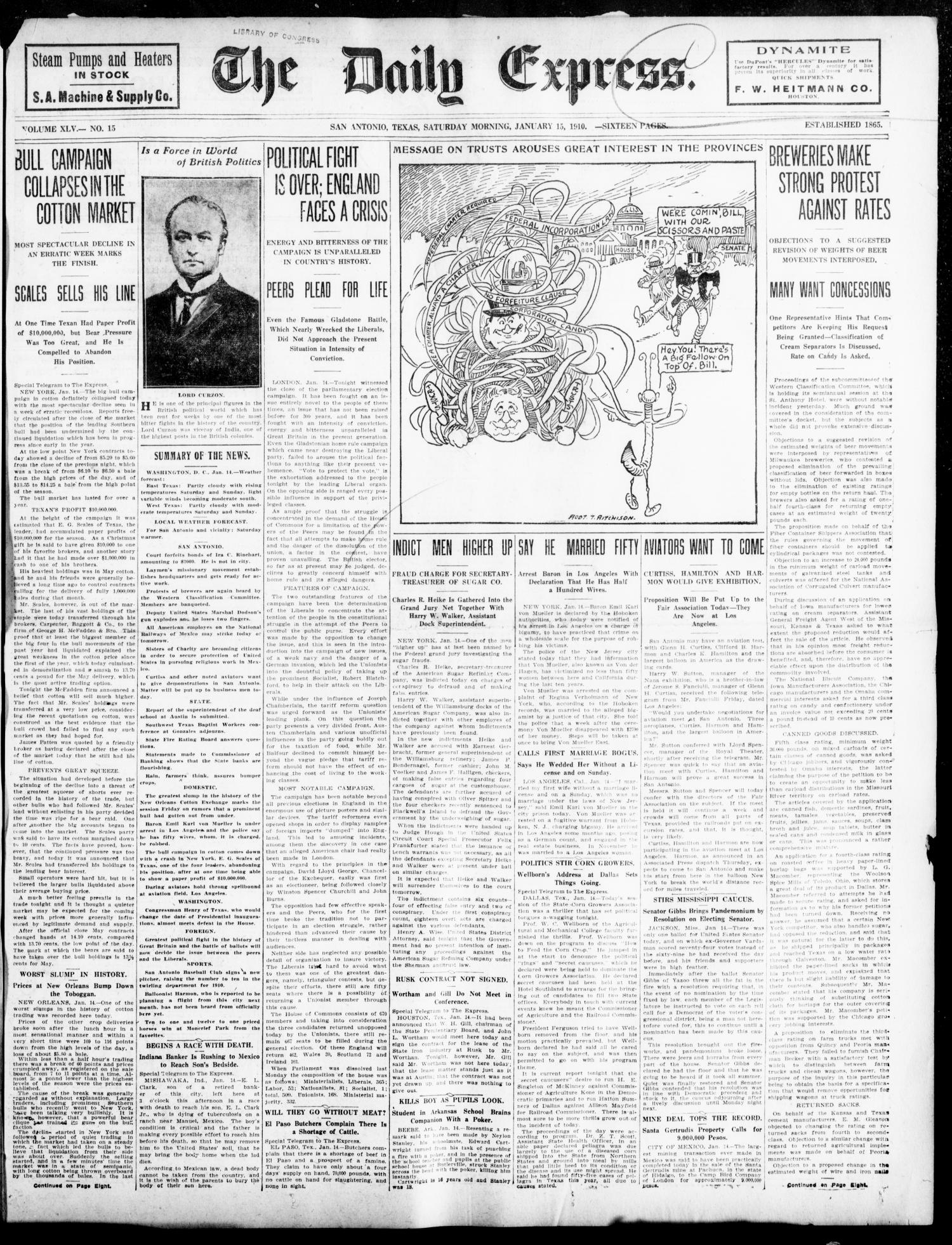 The Daily Express. (San Antonio, Tex.), Vol. 45, No. 15, Ed. 1 Saturday, January 15, 1910
                                                
                                                    [Sequence #]: 1 of 16
                                                