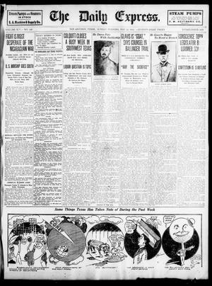 Primary view of object titled 'The Daily Express. (San Antonio, Tex.), Vol. 45, No. 149, Ed. 1 Sunday, May 29, 1910'.