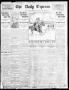 Thumbnail image of item number 1 in: 'The Daily Express. (San Antonio, Tex.), Vol. 45, No. 22, Ed. 1 Saturday, January 22, 1910'.
