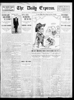 Primary view of object titled 'The Daily Express. (San Antonio, Tex.), Vol. 45, No. 146, Ed. 1 Thursday, May 26, 1910'.