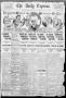 Thumbnail image of item number 1 in: 'The Daily Express. (San Antonio, Tex.), Vol. 45, No. 310, Ed. 1 Sunday, November 6, 1910'.