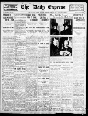 Primary view of object titled 'The Daily Express. (San Antonio, Tex.), Vol. 45, No. 108, Ed. 1 Monday, April 18, 1910'.