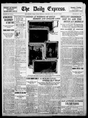 Primary view of object titled 'The Daily Express. (San Antonio, Tex.), Vol. 46, No. 43, Ed. 1 Sunday, February 12, 1911'.