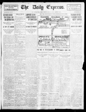 Primary view of object titled 'The Daily Express. (San Antonio, Tex.), Vol. 45, No. 14, Ed. 1 Friday, January 14, 1910'.