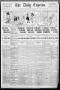 Newspaper: The Daily Express. (San Antonio, Tex.), Vol. 45, No. 338, Ed. 1 Sunda…