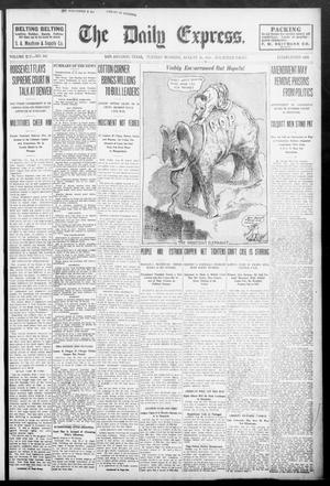 Primary view of object titled 'The Daily Express. (San Antonio, Tex.), Vol. 45, No. 242, Ed. 1 Tuesday, August 30, 1910'.