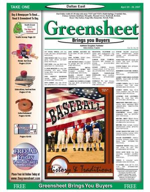 Primary view of object titled 'The Greensheet (Dallas, Tex.), Vol. 31, No. 13, Ed. 1 Friday, April 20, 2007'.