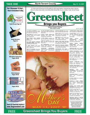 The Greensheet (Fort Worth, Tex.), Vol. 31, No. 32, Ed. 1 Thursday, May 10, 2007