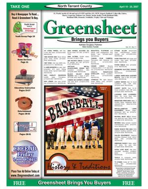 The Greensheet (Fort Worth, Tex.), Vol. 31, No. 11, Ed. 1 Thursday, April 19, 2007