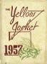 Thumbnail image of item number 1 in: 'The Yellow Jacket, Yearbook of Thomas Jefferson High School, 1957'.