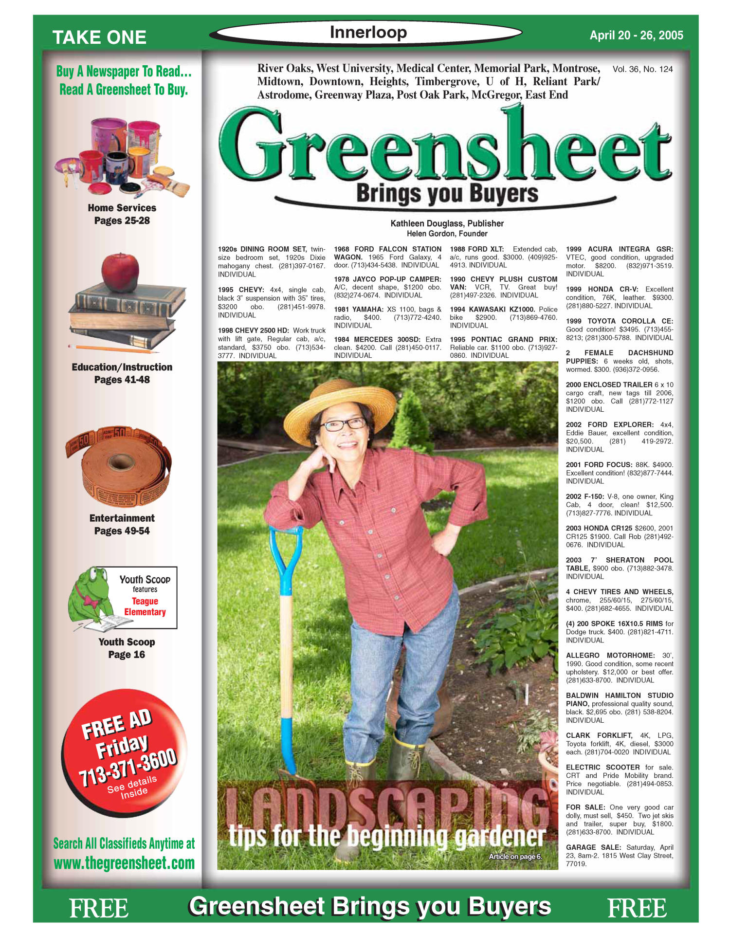 Greensheet (Houston, Tex.), Vol. 36, No. 124, Ed. 1 Wednesday, April 20, 2005
                                                
                                                    [Sequence #]: 1 of 64
                                                