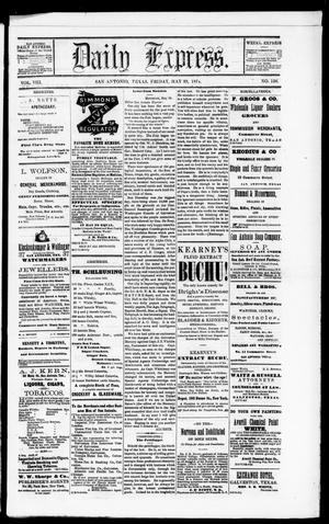 Daily Express. (San Antonio, Tex.), Vol. 8, No. 126, Ed. 1 Friday, May 29, 1874