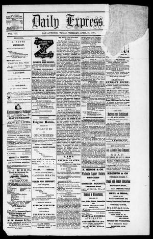 Daily Express. (San Antonio, Tex.), Vol. 8, No. 93, Ed. 1 Tuesday, April 21, 1874