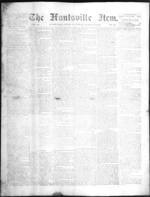 Primary view of object titled 'The Huntsville Item. (Huntsville, Tex.), Vol. 3, No. 30, Ed. 1 Saturday, March 12, 1853'.