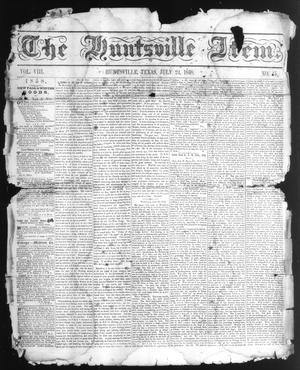The Huntsville Item. (Huntsville, Tex.), Vol. 8, No. 45, Ed. 1 Saturday, July 24, 1858