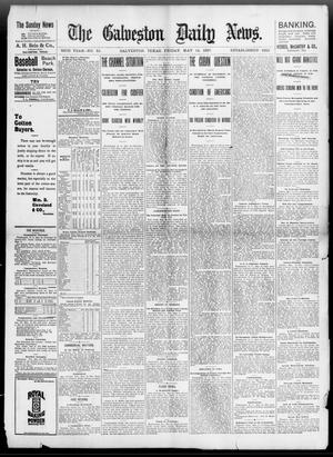 Primary view of object titled 'The Galveston Daily News. (Galveston, Tex.), Vol. 56, No. 51, Ed. 1 Friday, May 14, 1897'.