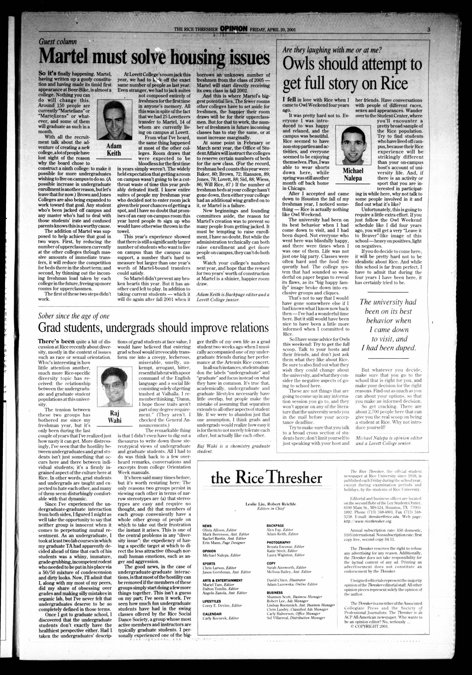 The Rice Thresher, Vol. 88, No. 28, Ed. 1 Friday, April 20, 2001
                                                
                                                    [Sequence #]: 3 of 32
                                                