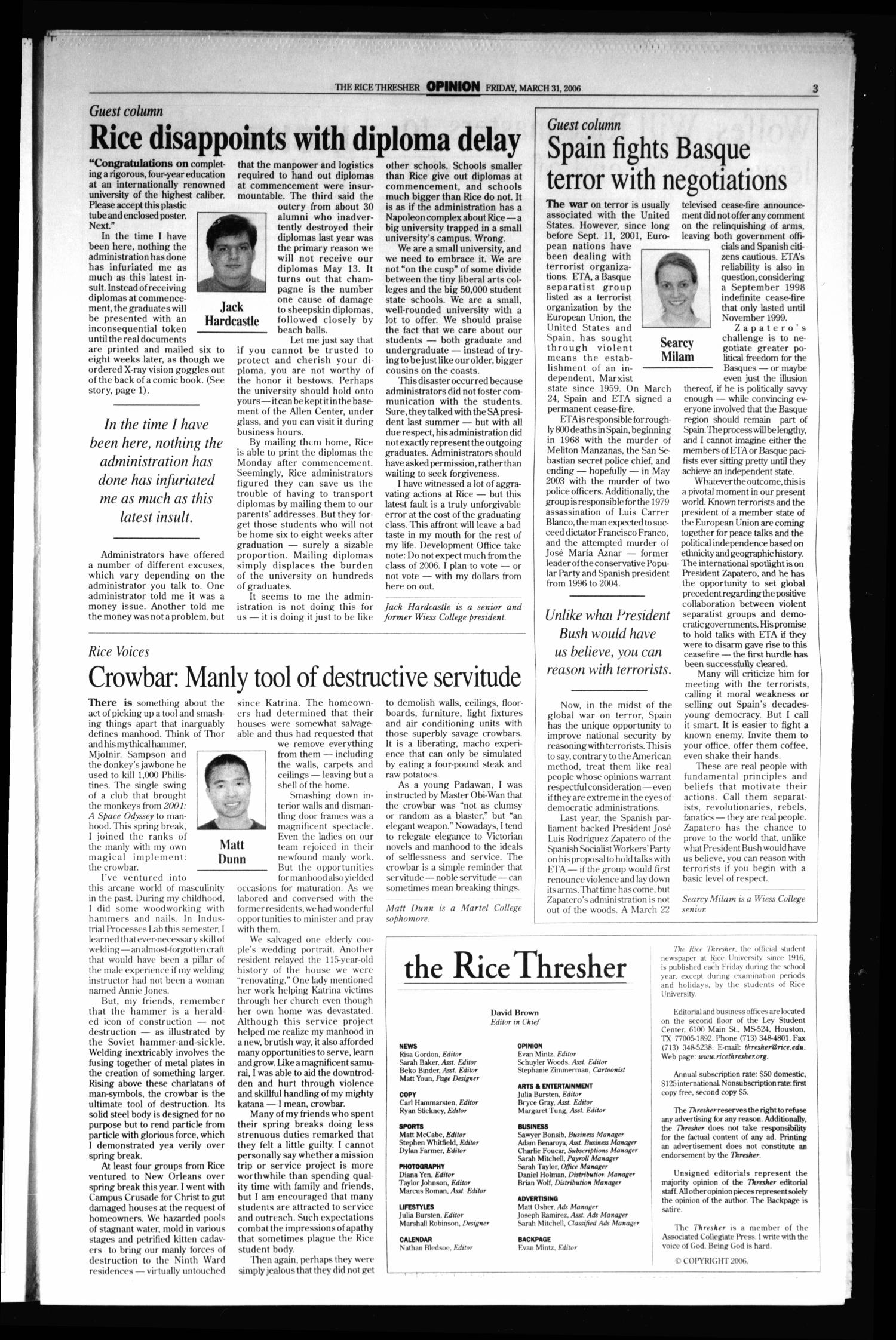 The Rice Thresher, Vol. 93, No. 24, Ed. 1 Friday, March 31, 2006
                                                
                                                    [Sequence #]: 3 of 24
                                                