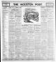 Thumbnail image of item number 1 in: 'The Houston Post. (Houston, Tex.), Vol. 21, No. 312, Ed. 1 Sunday, January 21, 1906'.