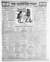 Thumbnail image of item number 1 in: 'The Houston Post. (Houston, Tex.), Vol. 21, No. 324, Ed. 1 Friday, February 2, 1906'.