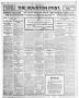 Thumbnail image of item number 1 in: 'The Houston Post. (Houston, Tex.), Vol. 24TH YEAR, No. 17, Ed. 1 Wednesday, September 2, 1908'.