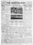 Thumbnail image of item number 1 in: 'The Houston Post. (Houston, Tex.), Vol. 29, No. 363, Ed. 1 Thursday, April 1, 1915'.