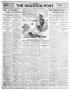 Thumbnail image of item number 1 in: 'The Houston Post. (Houston, Tex.), Vol. 25TH YEAR, Ed. 1 Thursday, January 6, 1910'.
