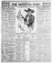 Primary view of The Houston Post. (Houston, Tex.), Vol. TWENTY-THIRD YEAR, No. 4, Ed. 1 Sunday, September 1, 1907