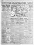 Thumbnail image of item number 1 in: 'The Houston Post. (Houston, Tex.), Vol. 31, No. 362, Ed. 1 Sunday, April 1, 1917'.
