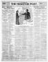 Thumbnail image of item number 1 in: 'The Houston Post. (Houston, Tex.), Vol. 25TH YEAR, Ed. 1 Sunday, January 9, 1910'.