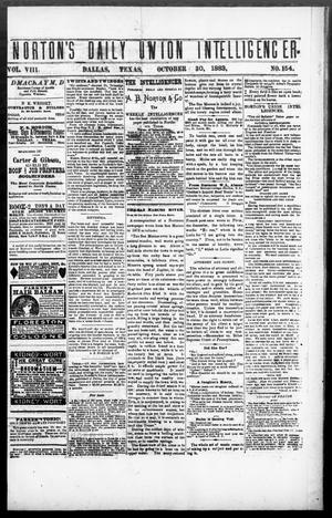 Norton's Daily Union Intelligencer. (Dallas, Tex.), Vol. 8, No. 154, Ed. 1 Tuesday, October 30, 1883