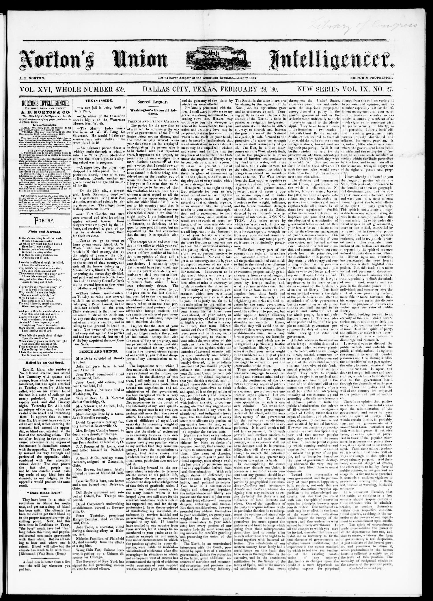 Norton's Union Intelligencer. (Dallas, Tex.), Vol. 9, No. 27, Ed. 1 Saturday, February 28, 1880
                                                
                                                    [Sequence #]: 1 of 4
                                                