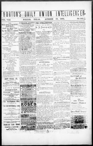 Norton's Daily Union Intelligencer. (Dallas, Tex.), Vol. 8, No. 142, Ed. 1 Tuesday, October 16, 1883
