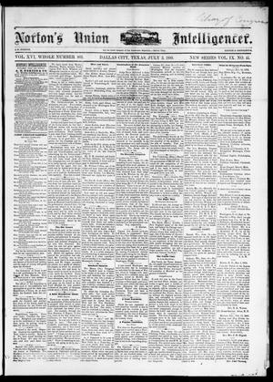 Norton's Union Intelligencer. (Dallas, Tex.), Vol. 9, No. 45, Ed. 1 Saturday, July 3, 1880