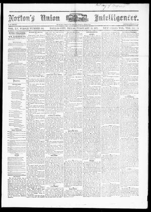 Norton's Union Intelligencer. (Dallas, Tex.), Vol. 8, No. 25, Ed. 1 Saturday, February 15, 1879