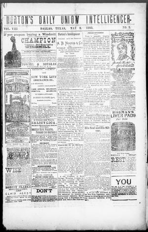 Norton's Daily Union Intelligencer. (Dallas, Tex.), Vol. 8, No. 1, Ed. 1 Thursday, May 3, 1883