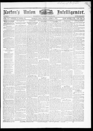 Norton's Union Intelligencer. (Dallas, Tex.), Vol. 8, No. 32, Ed. 1 Saturday, April 5, 1879