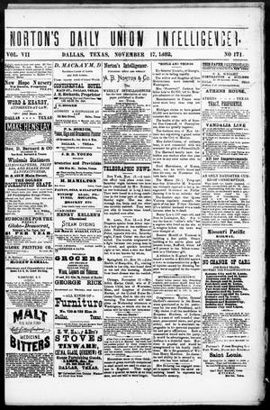 Norton's Daily Union Intelligencer. (Dallas, Tex.), Vol. 7, No. 171, Ed. 1 Friday, November 17, 1882