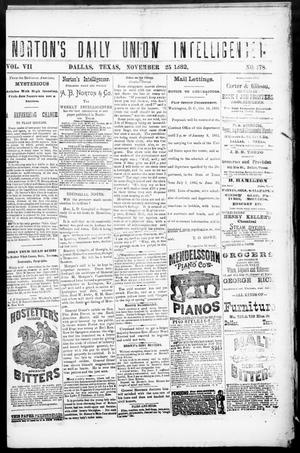 Norton's Daily Union Intelligencer. (Dallas, Tex.), Vol. 7, No. 178, Ed. 1 Saturday, November 25, 1882