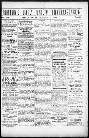 Norton's Daily Union Intelligencer. (Dallas, Tex.), Vol. 7, No. 131, Ed. 1 Monday, October 2, 1882